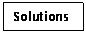 Text Box: Solutions